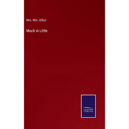 Much in Little - Hardcover