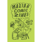 Making Comic Zines - Paperback