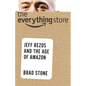 The Everything Store: Jeff Bezos and the Age of Amazon - Hardcover