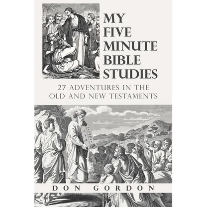 My Five Minute Bible Studies: 27 Adventures in the Old and New Testaments - Paperback