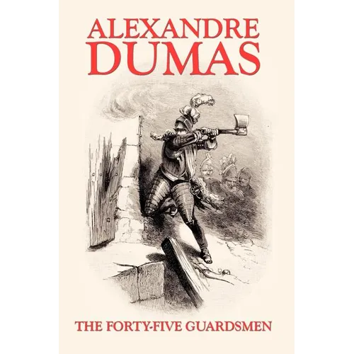 The Forty-Five Guardsmen - Paperback