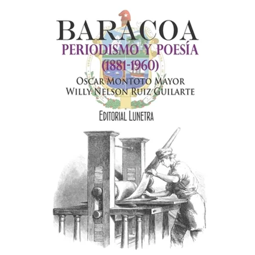 Baracoa, periodismo y poesía (1881-1960) - Paperback
