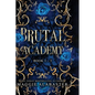 Brutal Academy Complete Collection - Paperback