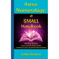 Astro-Numerology: a Small Handbook - Paperback