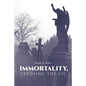 Immortality, Exposing the Lie - Paperback
