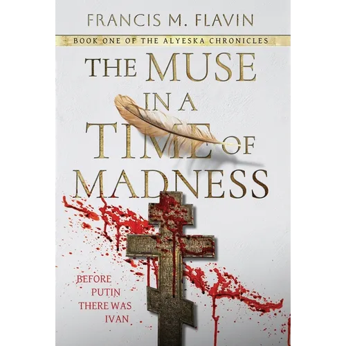 The Muse in a Time of Madness - Hardcover