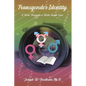 Transgender Identity: A View through a Wide Angled Lens - Paperback