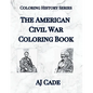 The American Civil War Coloring Book: History Coloring Book for Teens and Adults - Paperback