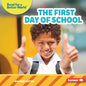 The First Day of School - Library Binding