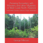 Amazing Encounters with Monsters and other Mysteries of West Coast North America: Alaska, British Columbia, California, Oregon, Washington. - Paperback