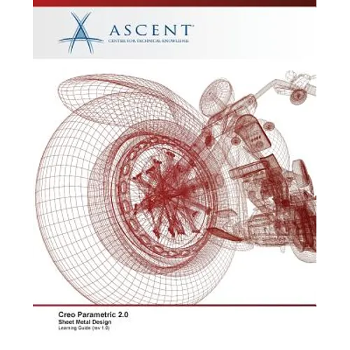 Creo Parametric 2.0: Sheet Metal Design - Paperback