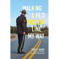 Walking Life's Yellow Line My Way - Paperback