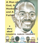 A Man of God, a Husband, and a Father - Hardcover