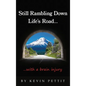 Still Rambling Down Life's Road... - Hardcover