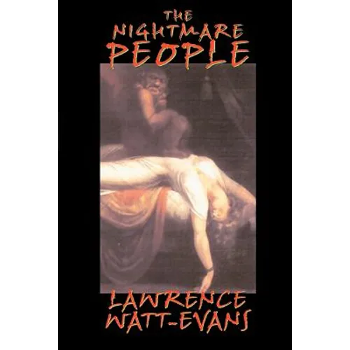 The Nightmare People: The Next Step in the Evolution of Evil... - Paperback