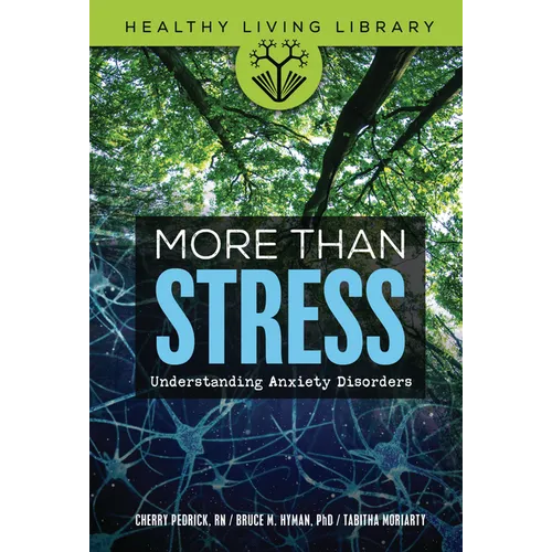 More Than Stress: Understanding Anxiety Disorders - Library Binding