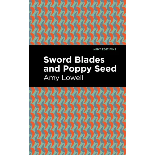 Sword Blades and Poppy Seed - Hardcover