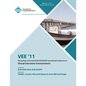 VEE 11 Proceedings of the 2011 ACM SIGPLAN/SIGOPS International Conference on Virtual Execution Environments - Paperback