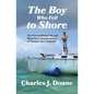 The Boy Who Fell to Shore: The Extraordinary Life and Mysterious Disappearance of Thomas Thor Tangvald - Paperback