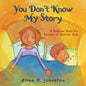You Don't Know My Story: A Bedtime Book for Parents of Autistic Kids - Paperback