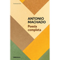 Poesía Completa (Antonio Machado) / Antonio Machado. the Complete Poetry - Paperback