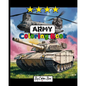 Army Coloring Book: Military Design Coloring Book For Kids 4-8, Tanks, Helicopters, Soldiers, Guns, Navy, Planes, Ships, Helicopters - Paperback