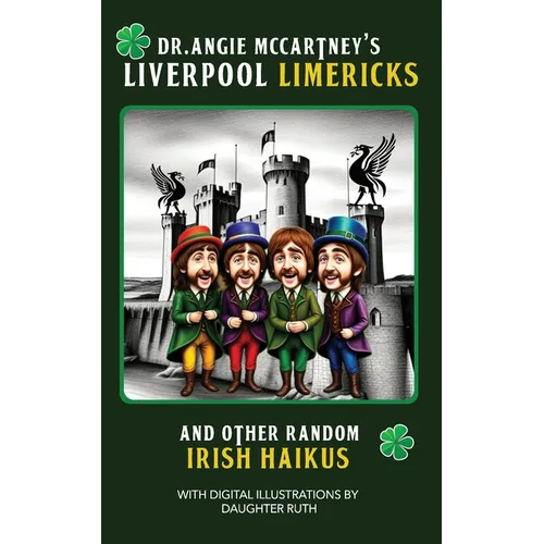 Mrs. McCartney's Liverpool Limericks and Other Random Irish Haikus: Throne Room Reading for Fans of The Fabs - Paperback