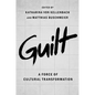 Guilt: A Force of Cultural Transformation - Paperback