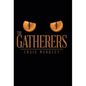 The Gatherers - Hardcover