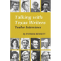 Talking with Texas Writers: Twelve Interviews - Paperback