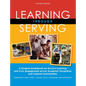 Learning Through Serving: A Student Guidebook for Service-Learning and Civic Engagement Across Academic Disciplines and Cultural Communities - Paperback
