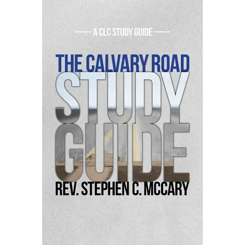The Calvary Road Study Guide - Paperback