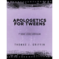 Apologetics for Tweens: 7th Grade - Paperback