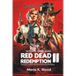 Red Dead redemption 2: The Ultimate Guide: Survival, Combat, Secret & Essential Strategies - Paperback