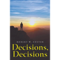 Decisions, Decisions - Paperback