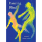 Dancing Blind - Paperback