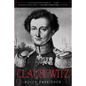 Clausewitz: A Biography - Paperback