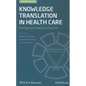 Knowledge Translation in Healt - Paperback