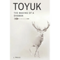 Toyuk the Making of a Shaman: The Making of a Shaman - Paperback