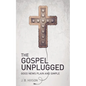 The Gospel Unplugged - Paperback