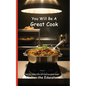 You Will Be A Great Cook: Read Daily for Affirmation Book Series - Paperback