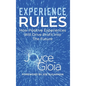 Experience Rules: How Positive Experiences Will Drive Profit into the Future - Hardcover