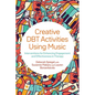 Creative Dbt Activities Using Music: Interventions for Enhancing Engagement and Effectiveness in Therapy - Paperback