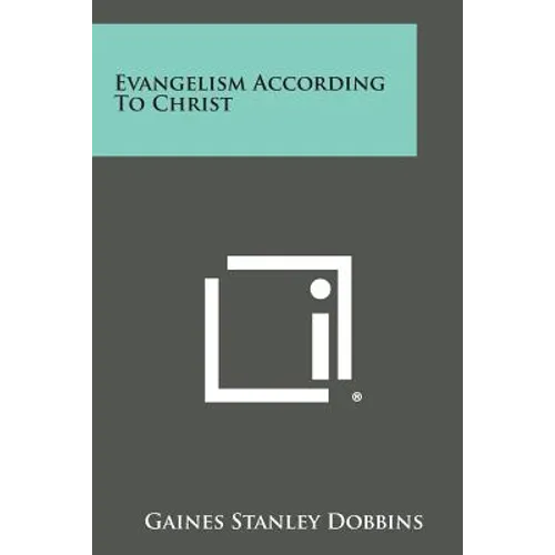 Evangelism According to Christ - Paperback