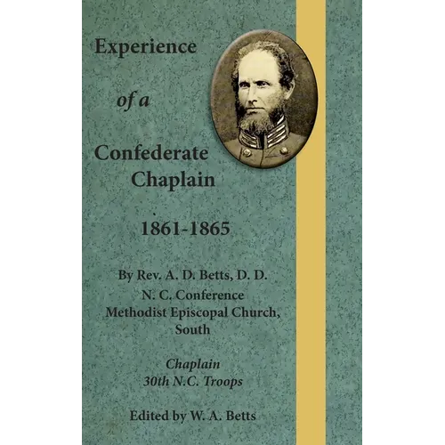 Experience of a Confederate Chaplain 1861-1865 - Hardcover