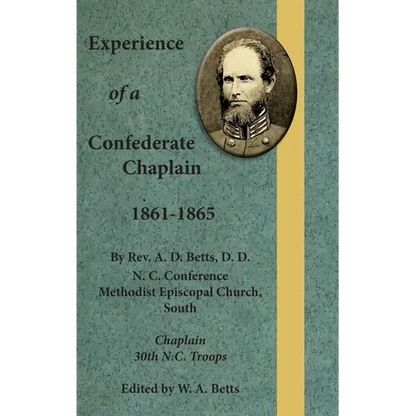 Experience of a Confederate Chaplain 1861-1865 - Hardcover
