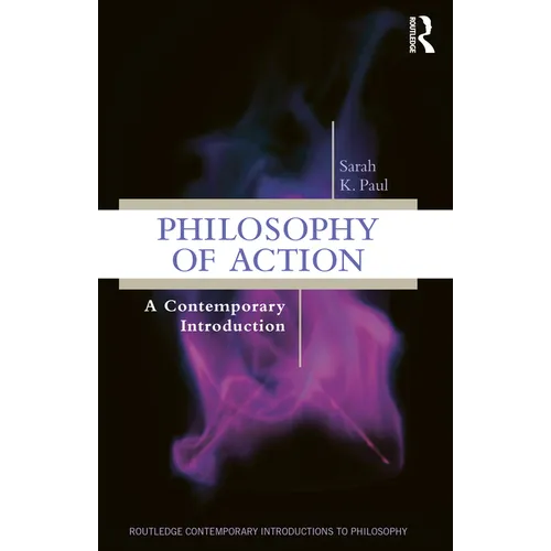 Philosophy of Action: A Contemporary Introduction - Paperback