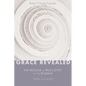 Grace Revealed: The Message of Paul's Letter to the Romans--Then and Now - Hardcover
