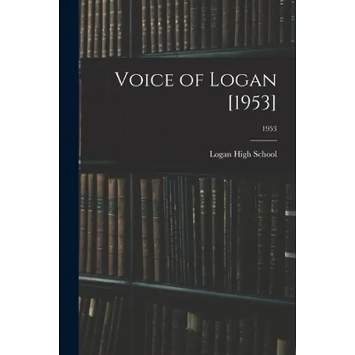 Voice of Logan [1953]; 1953 - Paperback