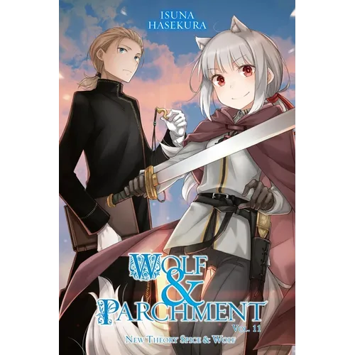 Wolf & Parchment: New Theory Spice & Wolf, Vol. 11 (Light Novel): Volume 11 - Paperback